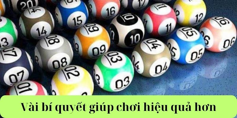 Xổ số miền bắc 2 Vài bí quyết giúp chơi hiệu quả