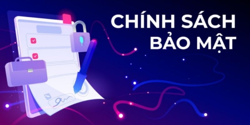 Chính Sách Bảo Mật 2 Sân chơi áp dụng công nghệ cao trong bảo mật
